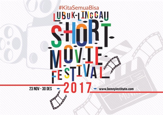 PENGUMUMAN PENTING: LUBUKLINGGAU SHORT MOVIE FESTIVAL 2017!