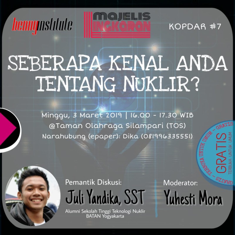 SEBERAPA KENAL ANDA DENGAN NUKLIR? (Esai Lingkaran Kopdar #7)