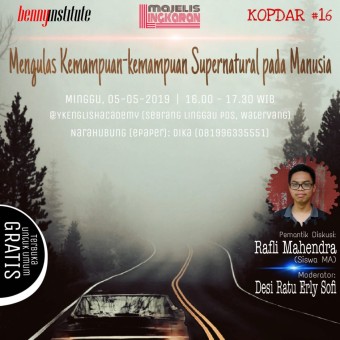 MENGULAS KEMAMPUAN-KEMAMPUAN SUPERNATURAL PADA DIRI MANUSIA (Esai Lingkaran Kopdar #16)