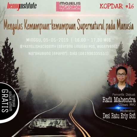 MENGULAS KEMAMPUAN-KEMAMPUAN SUPERNATURAL PADA DIRI MANUSIA (Esai Lingkaran Kopdar #16)